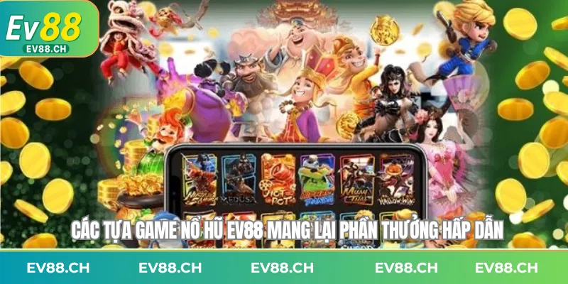 cac-tua-game-no-hu-ev88-mang-lai