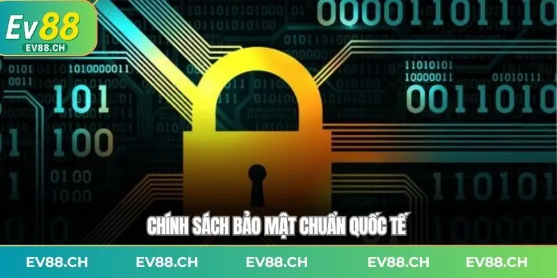 ev88-chinh-sach-bao-mat-chuan-quoc-te