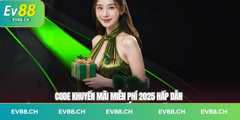 Code khuyến mãi miễn phí 2025 hấp dẫn