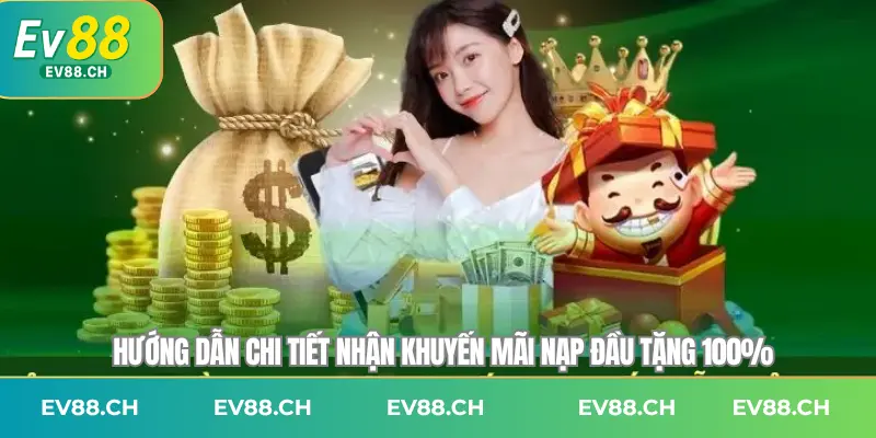 Hướng dẫn chi tiết nhận khuyến mãi nạp đầu tặng 100%